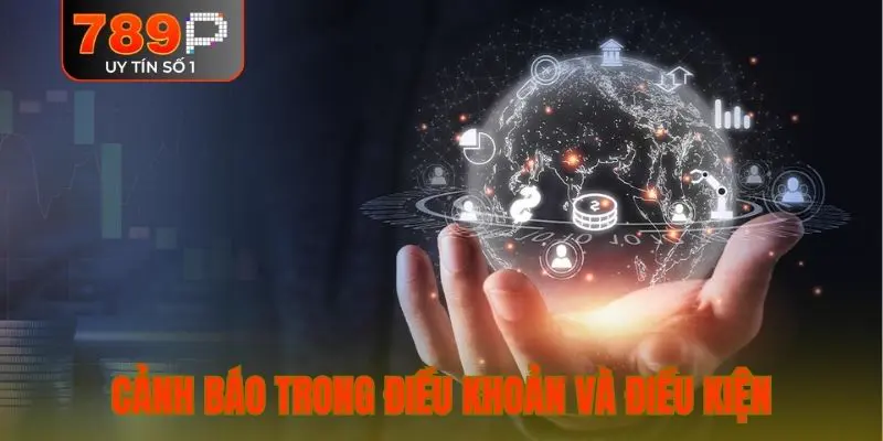 Cảnh báo trong điều khoản và điều kiện