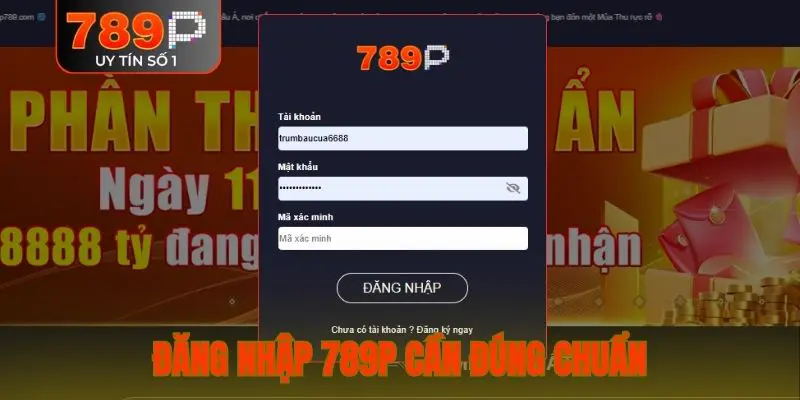 Đăng nhập 789P cần đúng chuẩn