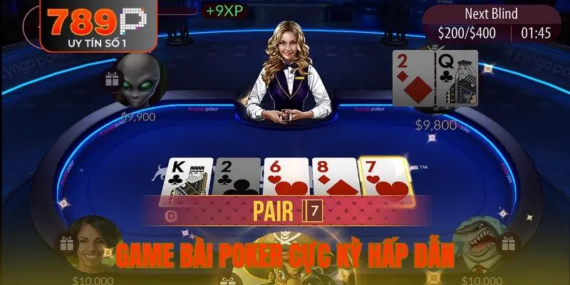 Game bài Poker cực kỳ hấp dẫn
