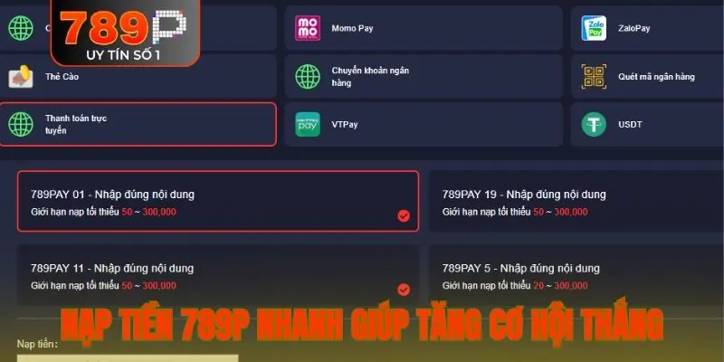 Nạp tiền 789P nhanh giúp tăng cơ hội thắng