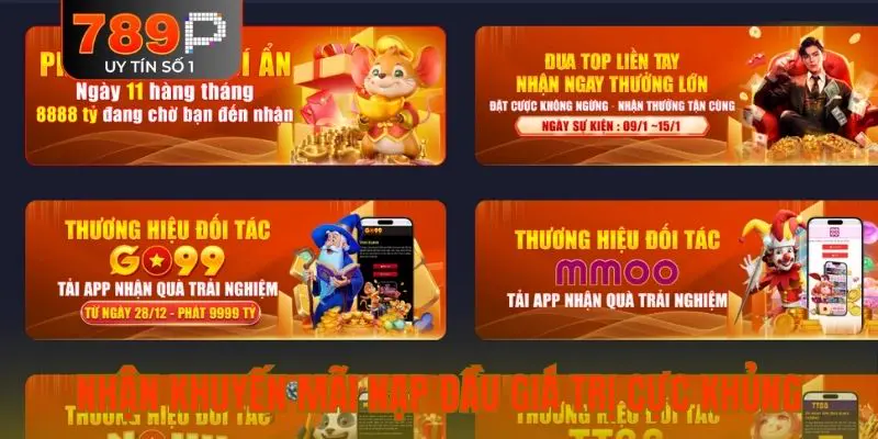 Nhận khuyến mãi nạp đầu giá trị cực khủng