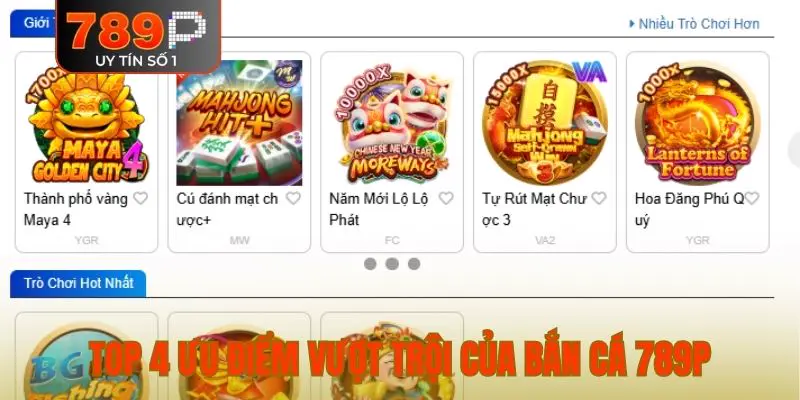 Top 4 ưu điểm vượt trội của bắn cá 789P